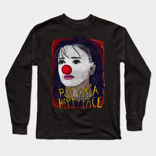 Put on a Happy Face Long Sleeve T-Shirt